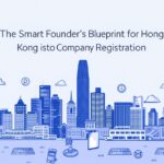 The-Smart-Founders-Blueprint-for-Hong-Kong-Company-Registration.jpg